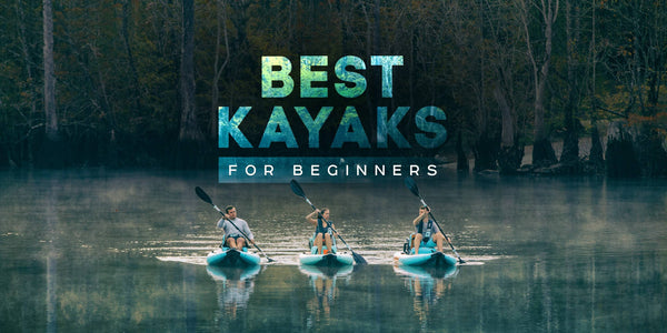 Best Kayaks For Beginners - Why Inflatables Are Awesome Paddle Outlet